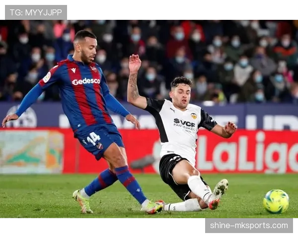 莱万特攻防状态回暖，剑指新赛季佳绩